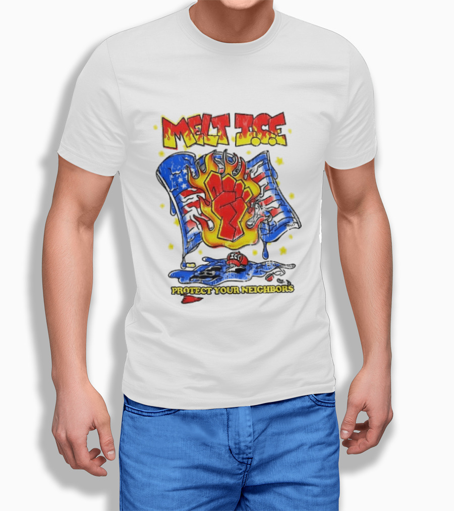 Melt ICE Protect Your Neighbors Fist Flame T-Shirt