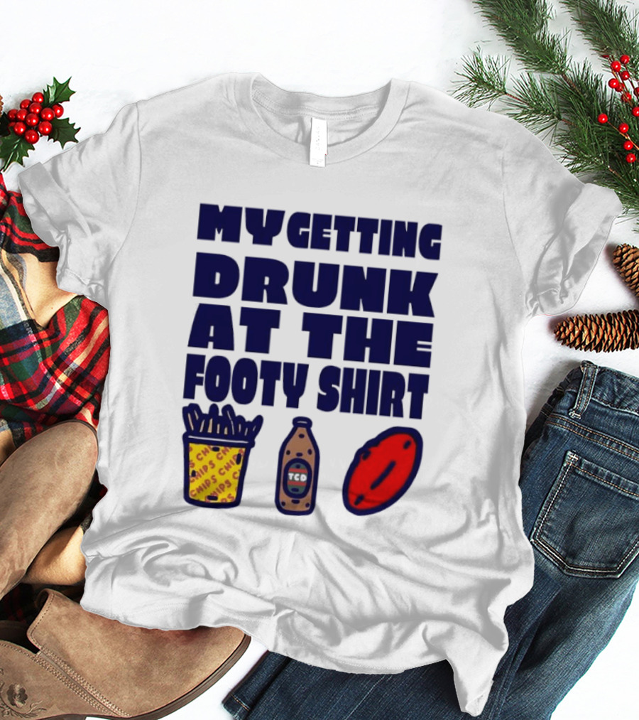 My Getting Drunk At The Footy With Chips And TCD T-Shirt
