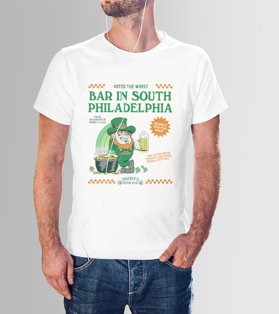 Voted The Worst Bar In South Philadelphia Paddy's Irish Pub St Patrick's Day T-Shirt
