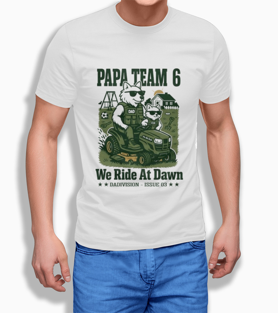 Papa Team 6 We Ride At Dawn Dadvision Issue 03 Wolf Soldier T-Shirt