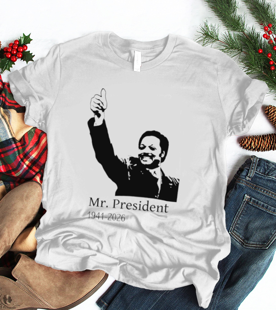 RIP Jesse Jackson Mr. President Memorial 1941 2026 T-Shirt