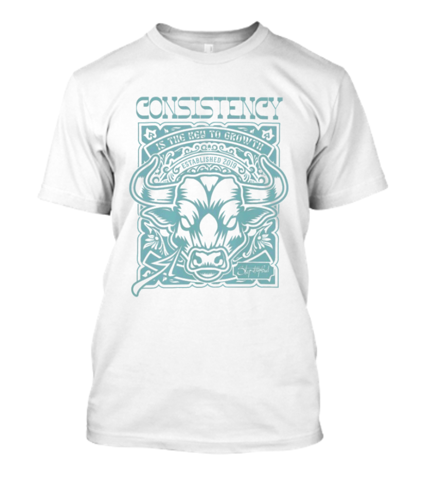 Consistency Is The Key To Growth Step It Up Bud Est 2019 Bull T-Shirt