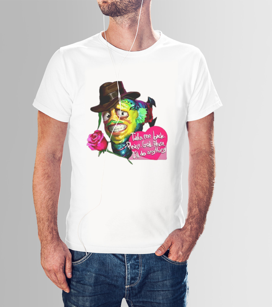 Take Me Back Please God Please I'll Do Anything Nervous Fish With Rose And Hat T-Shirt