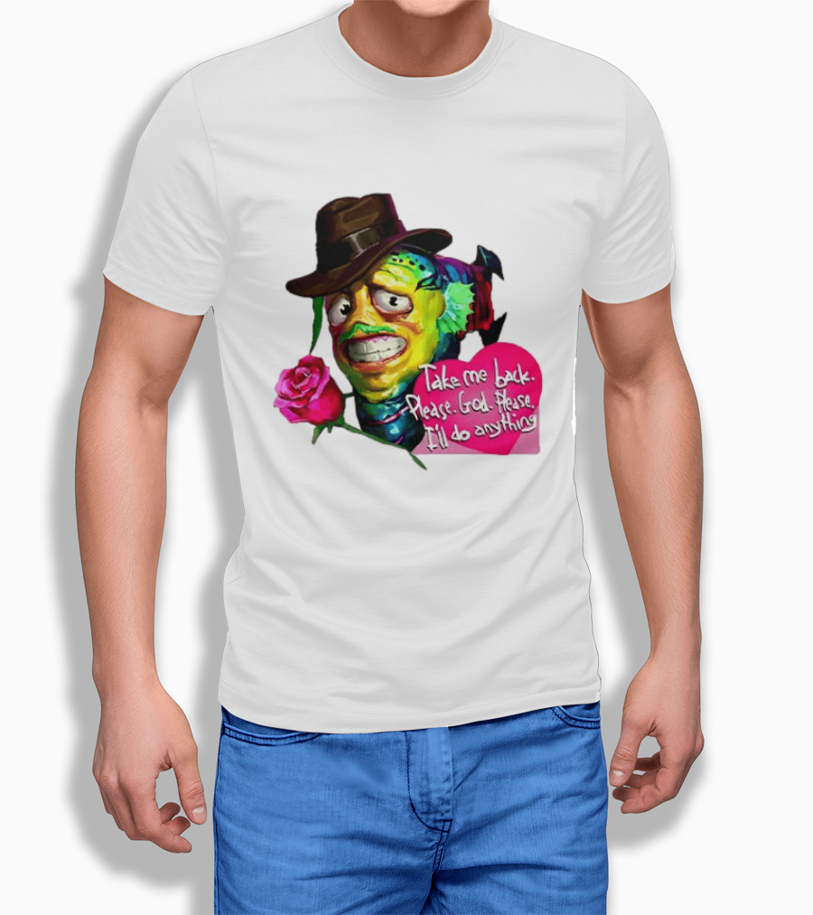 Take Me Back Please God Please I'll Do Anything Nervous Fish With Rose And Hat T-Shirt