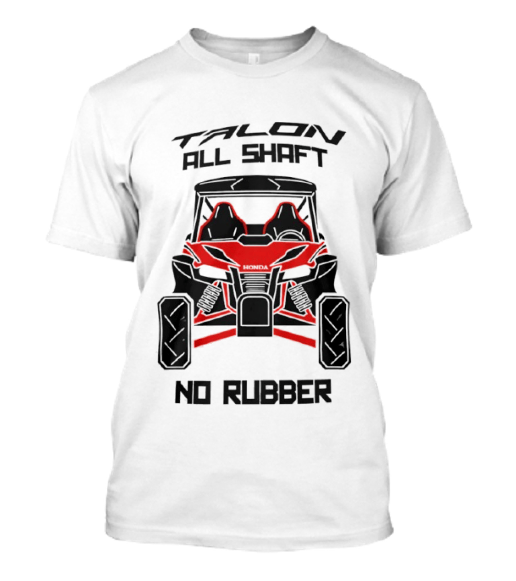 Talon All Shaft No Rubber Off Road Vehicle T-Shirt