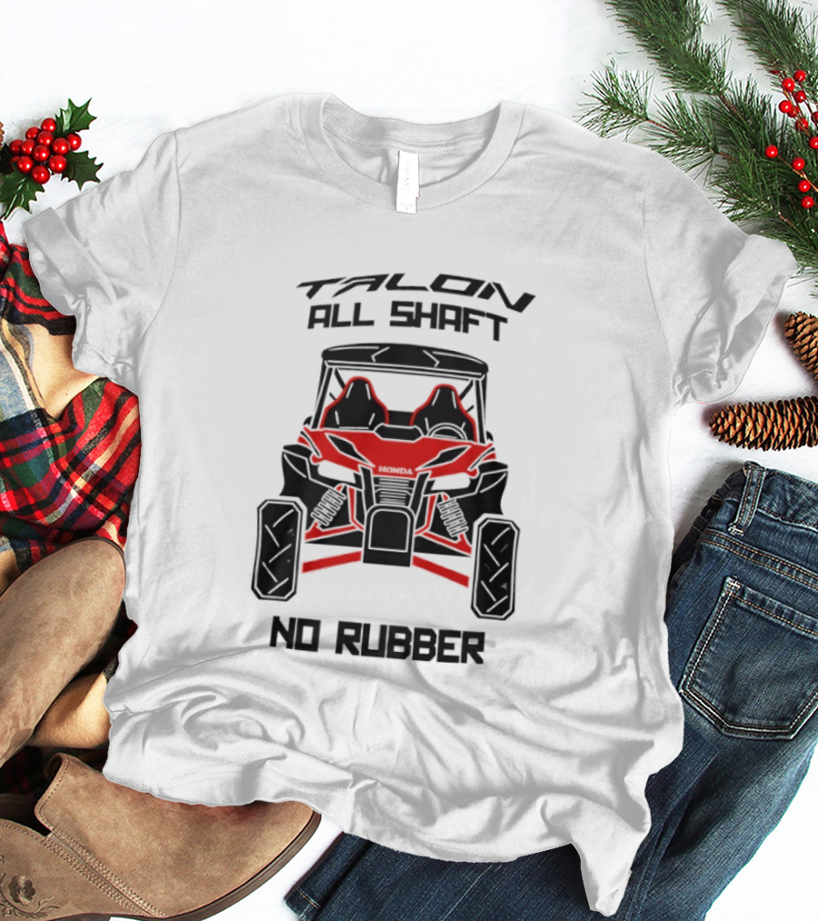 Talon All Shaft No Rubber Off Road Vehicle T-Shirt