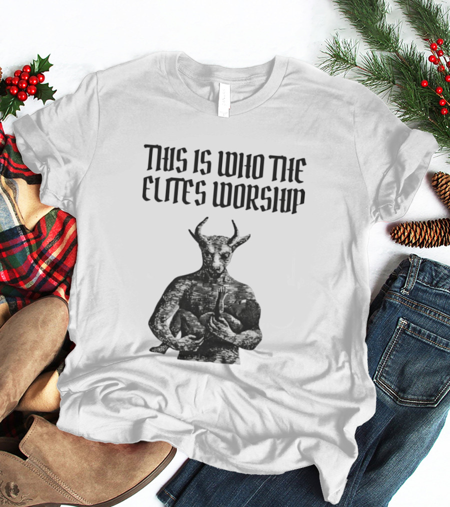 This Is Who The Elites Worship Baphomet Symbolism T-Shirt
