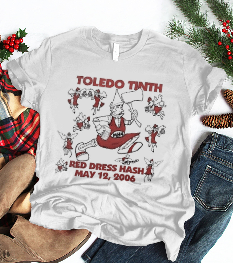 Toledo Tinth Red Dress Hash 2026 Play And Songs T-Shirt