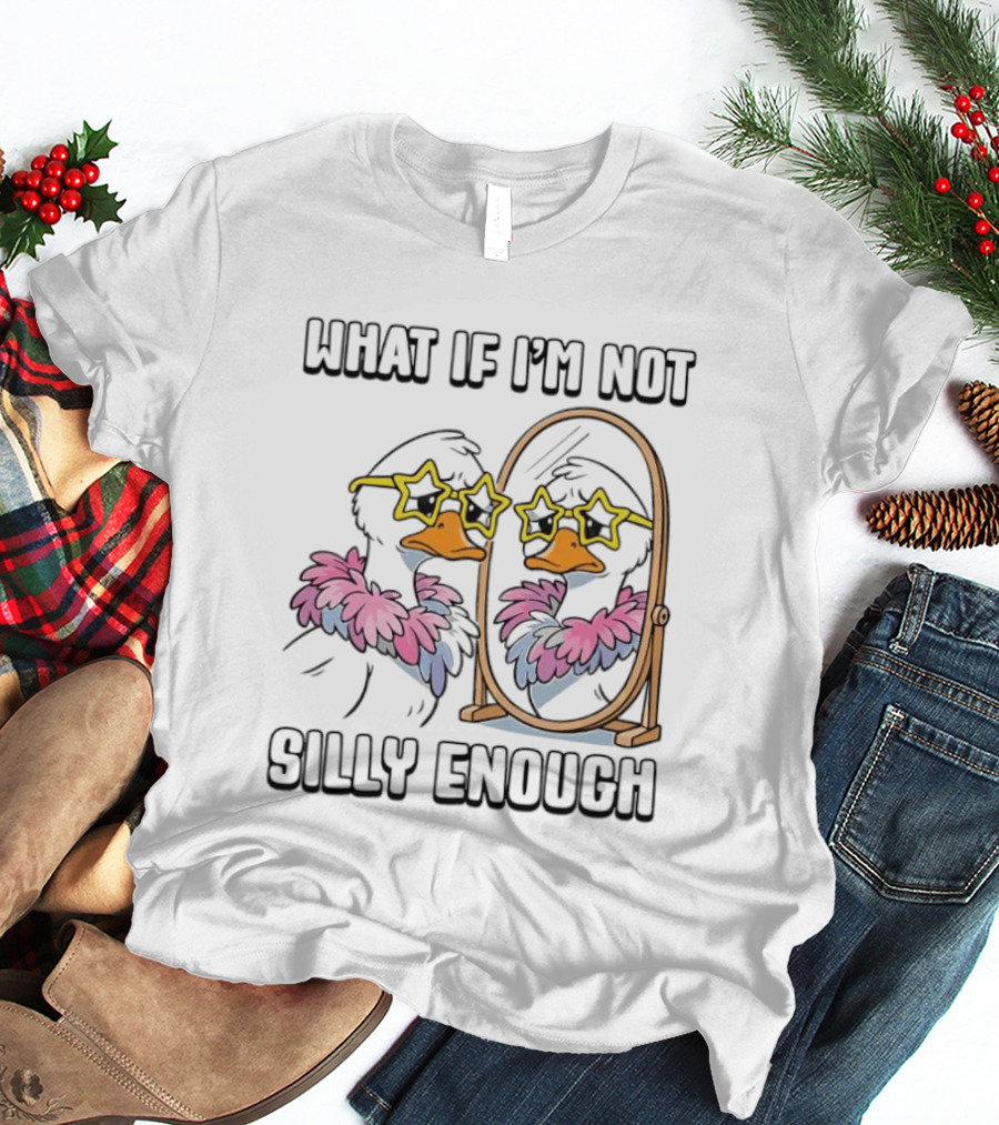 What If I'm Not Silly Enough Duck With Star Glasses And Mirror T-Shirt