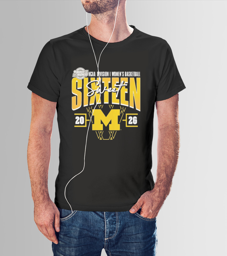 March Madness 2026 NCAA Division I Women's Basketball Sweet Sixteen Michigan Wolverines T-Shirt