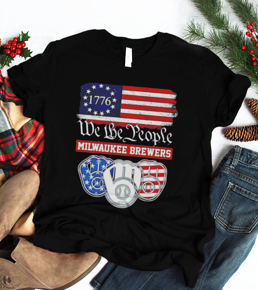 Milwaukee Brewers We The People 1776 American Flag 250th Anniversary T-Shirt