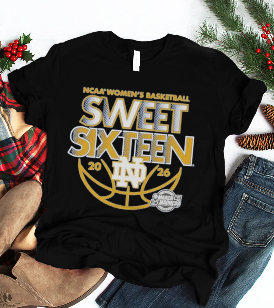 NCAA Women's Basketball Notre Dame 2026 March Madness Sweet Sixteen T-Shirt