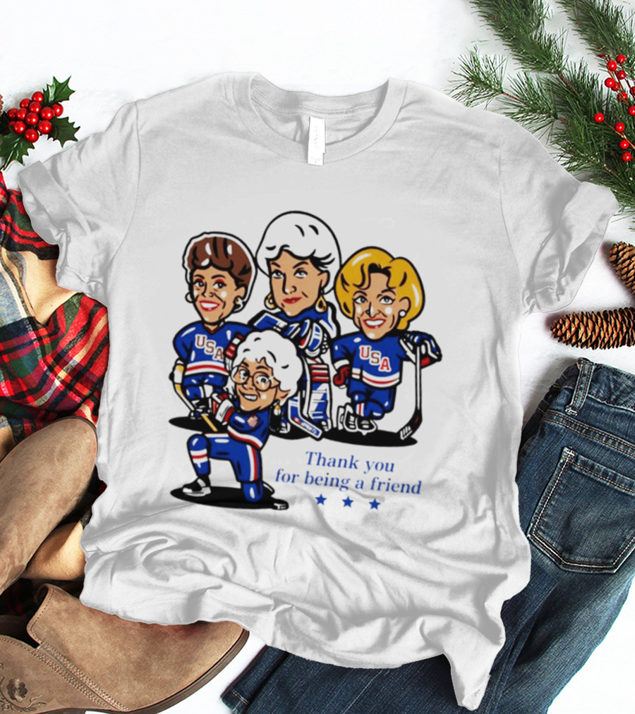 Golden USA Girls Hockey Thank You For Being A Friend Cartoon Characters T-Shirt