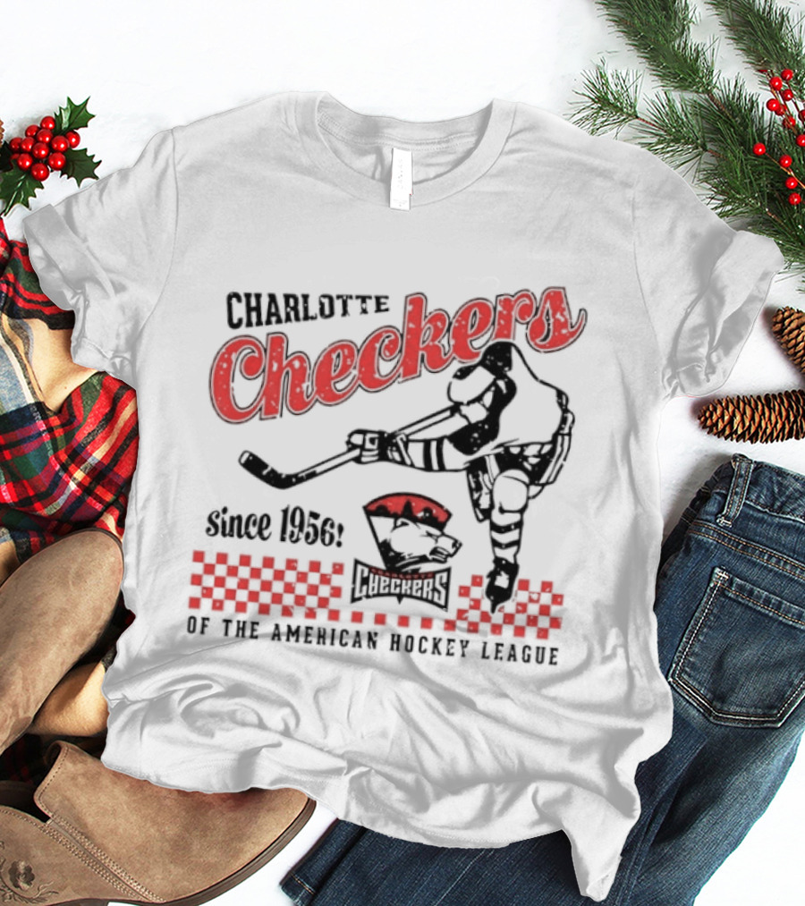 Charlotte Checkers Since 1956 American Hockey League Player And Team T-Shirt