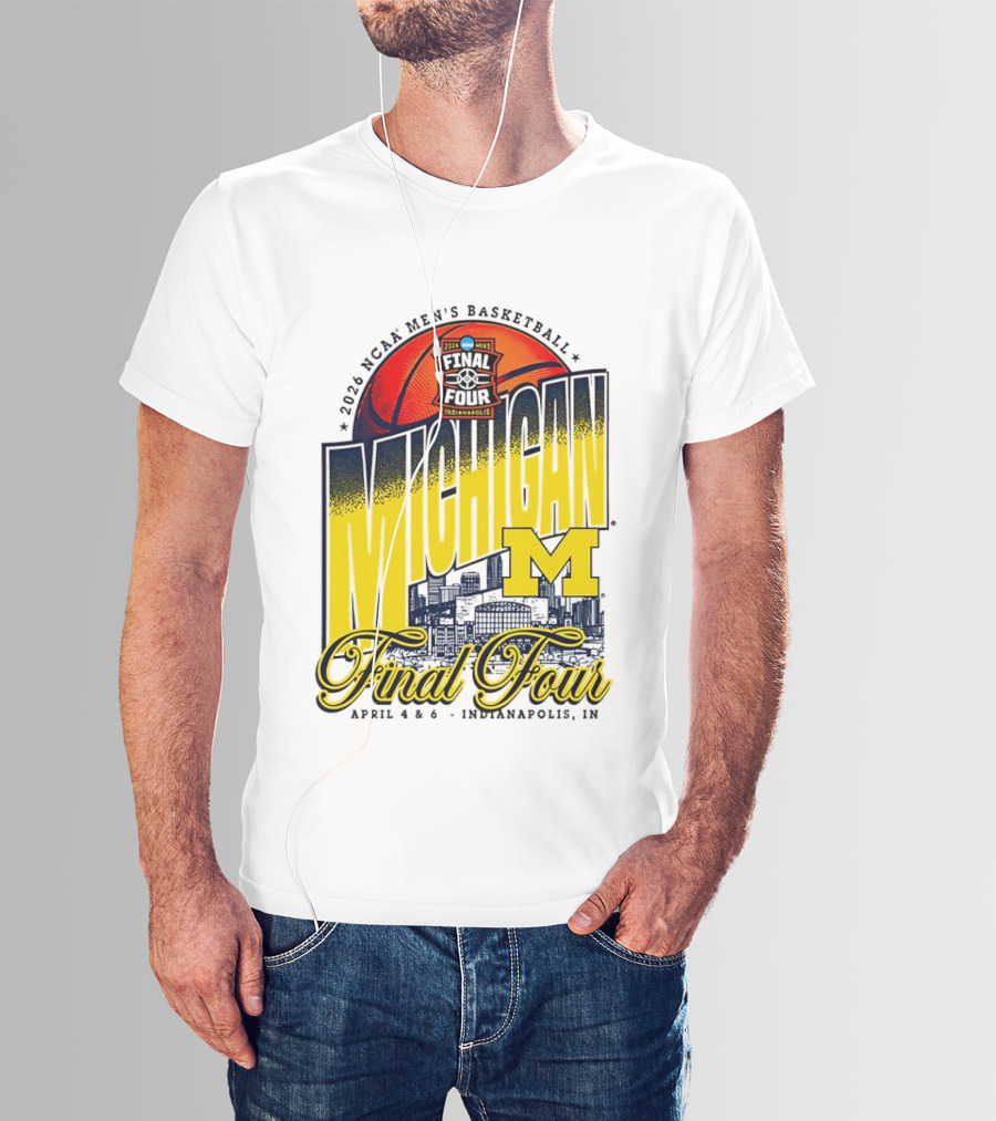 2026 NCAA Men's Basketball Michigan Wolverines Final Four April Indianapolis T-Shirt
