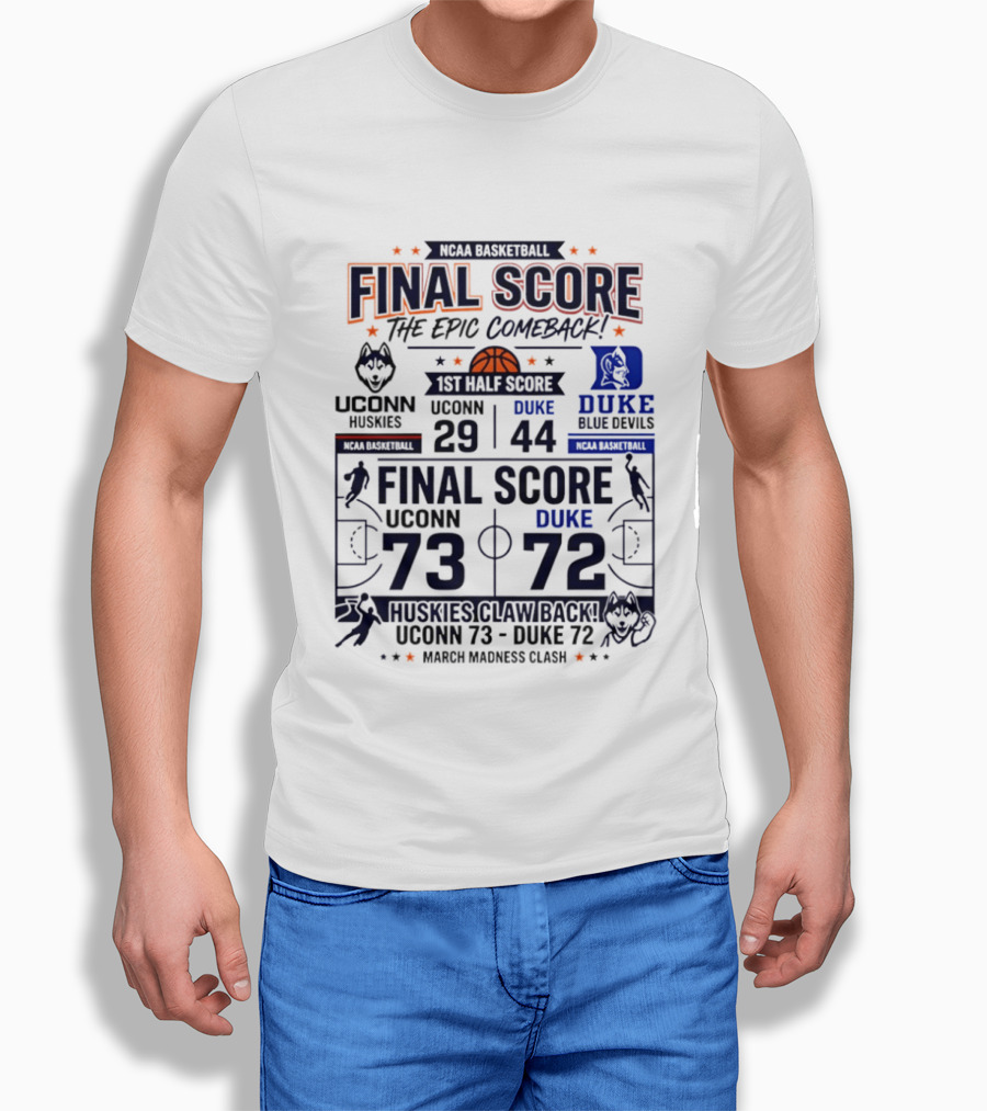 UConn Huskies Final Score Epic Comeback NCAA March Madness 2026 T-Shirt