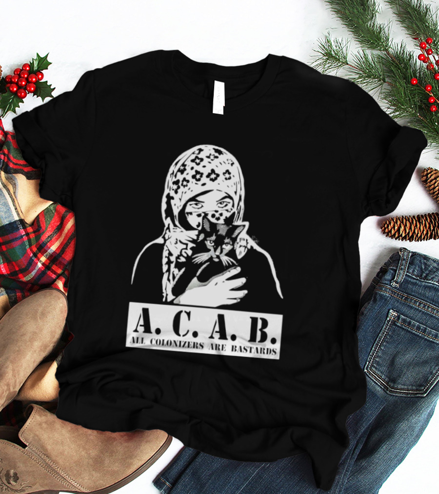 A.C.A.B. All Colonizers Are Bastards Protest Image With Floral Hijab Woman And Cat T-Shirt