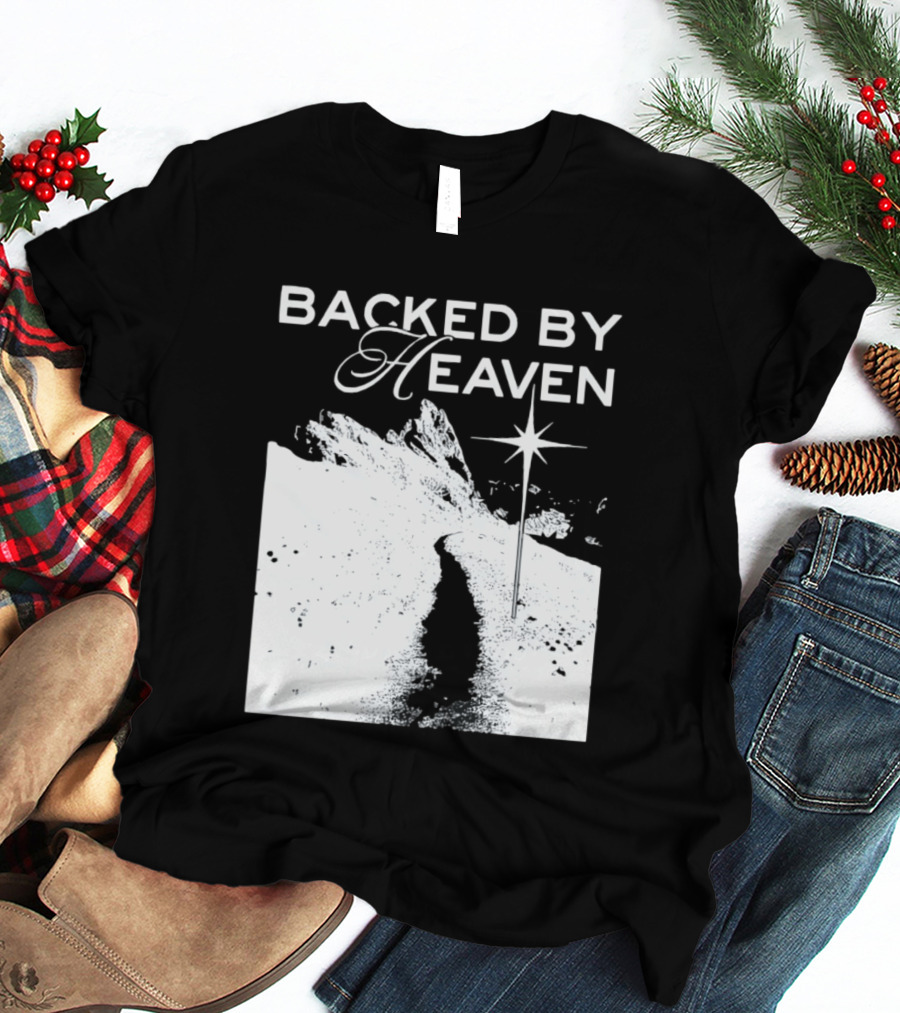 Backed By Heaven Angelic Path With Guiding Star 2026 T-Shirt