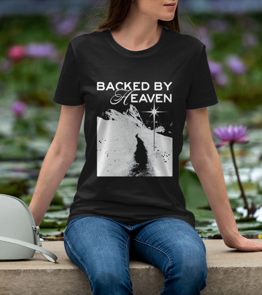 Backed By Heaven Angelic Path With Guiding Star 2026 T-Shirt