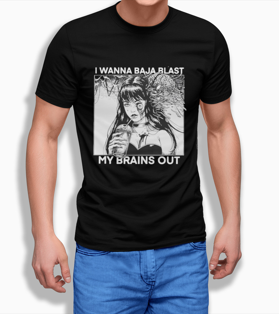 I Wanna Baja Blast My Brains Out Horror Anime T-Shirt