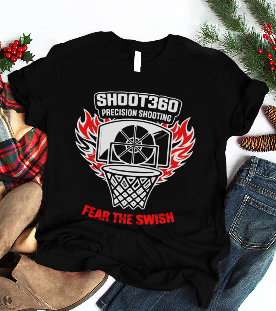 SHOOT360 Precision Shooting Fear The Swish Basketball Flame Hoop T-Shirt