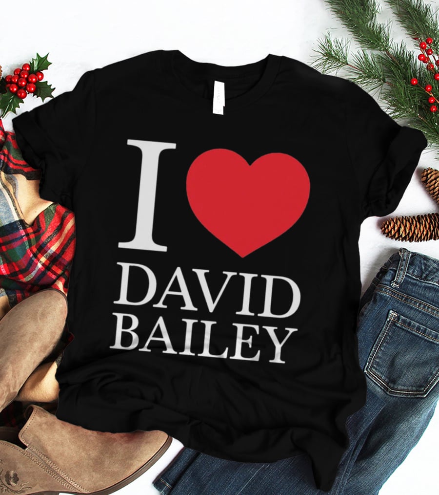 I Love David Bailey New York Jets T-Shirt