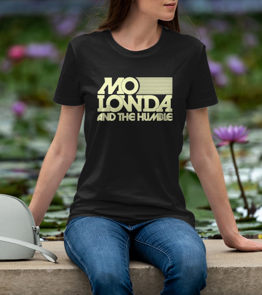 Mo Lowda And The Humble T-Shirt