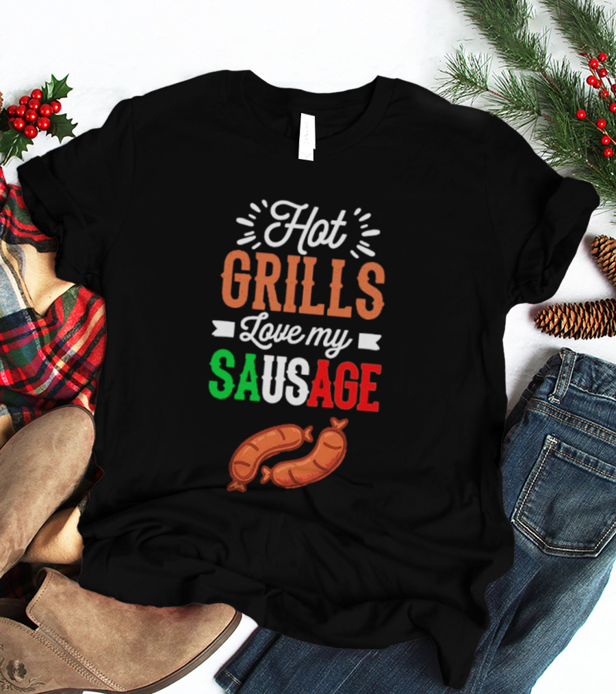 Hot Grills Love My Sausage Italian Flag Colors BBQ T-Shirt