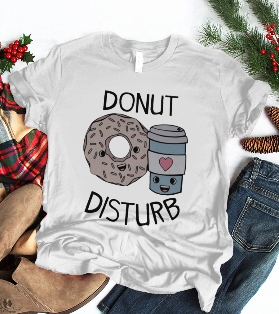 Donut Disturb Cute Coffee And Pastry Cartoon Expression T-Shirt