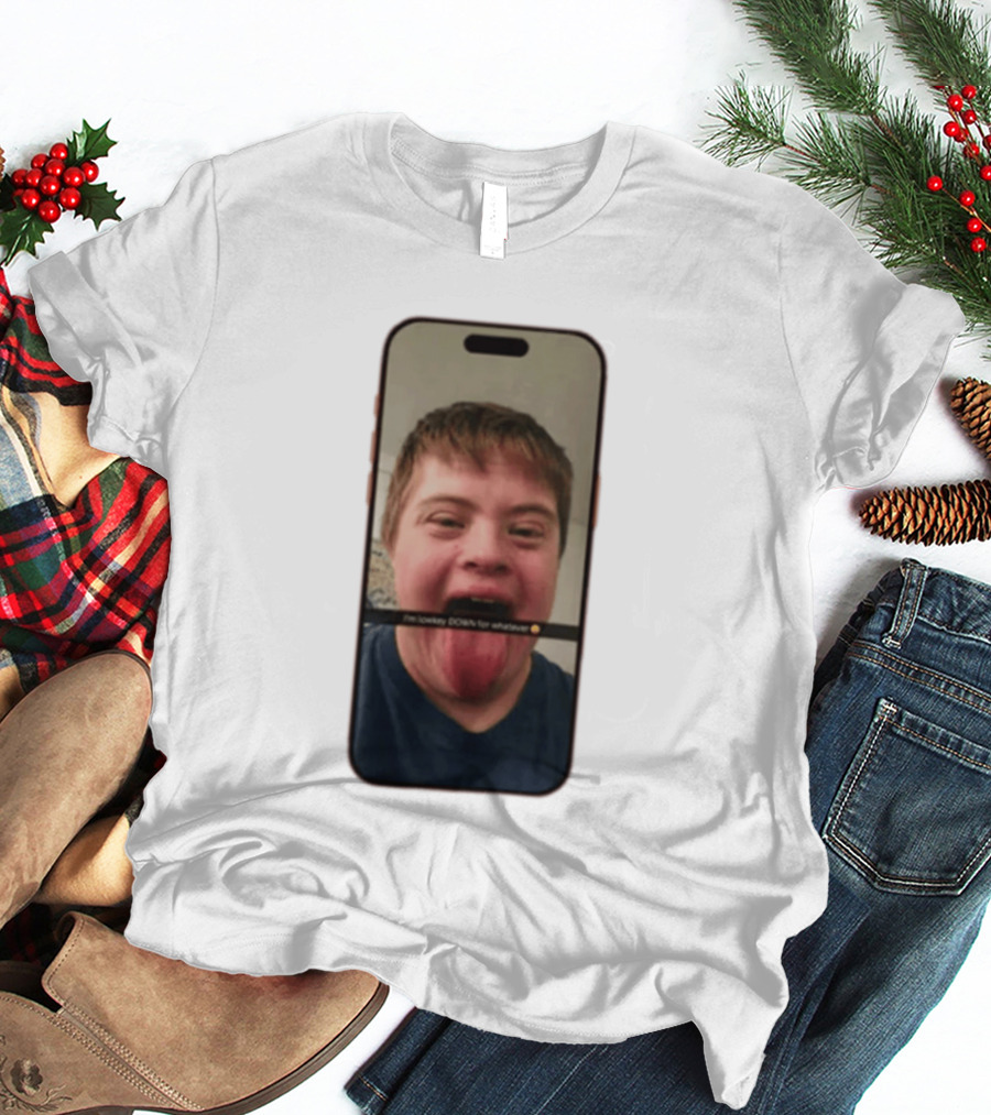 I'm Lowkey Down For Whatever IPhone T-Shirt