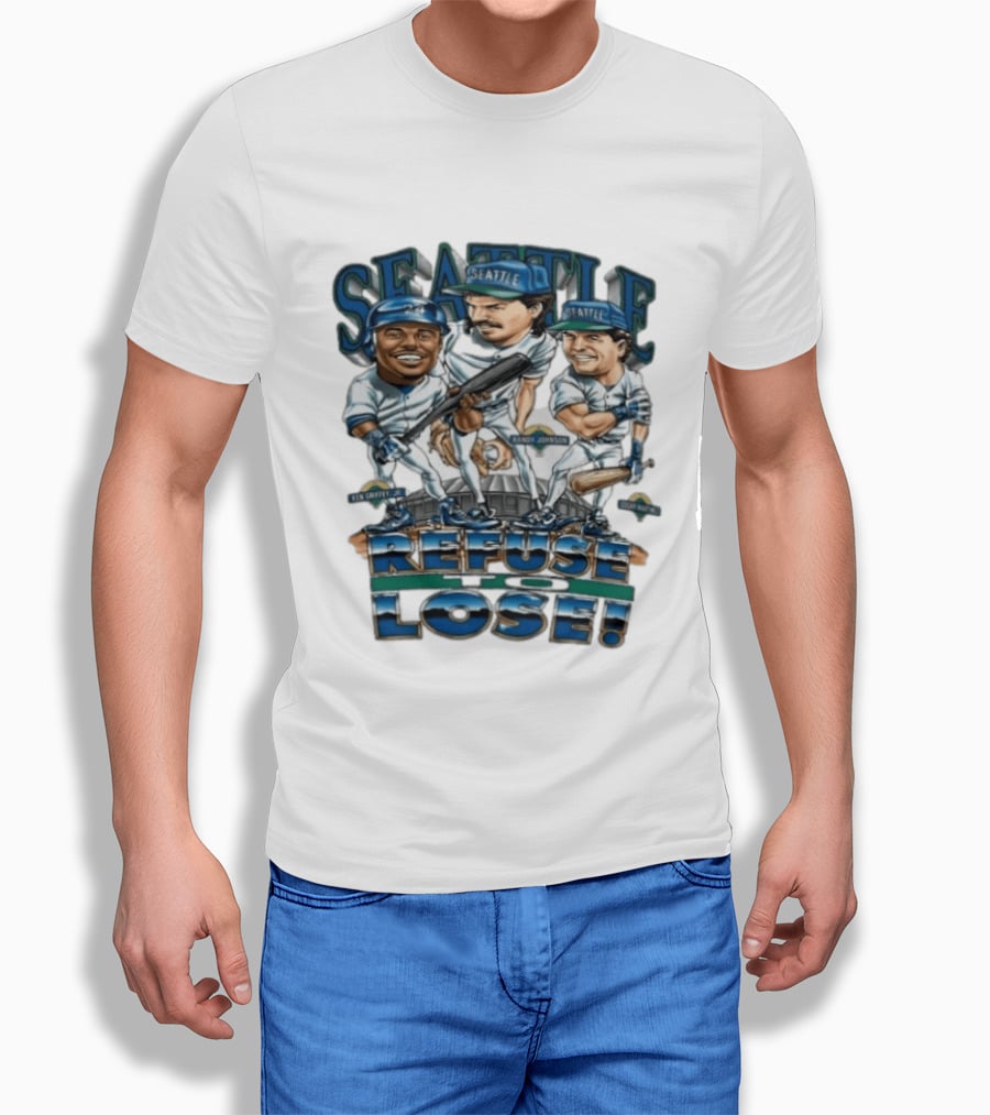 Seattle Mariners Ken Griffey Jr Randy Johnson Edgar Martinez Refuse To Lose T-Shirt