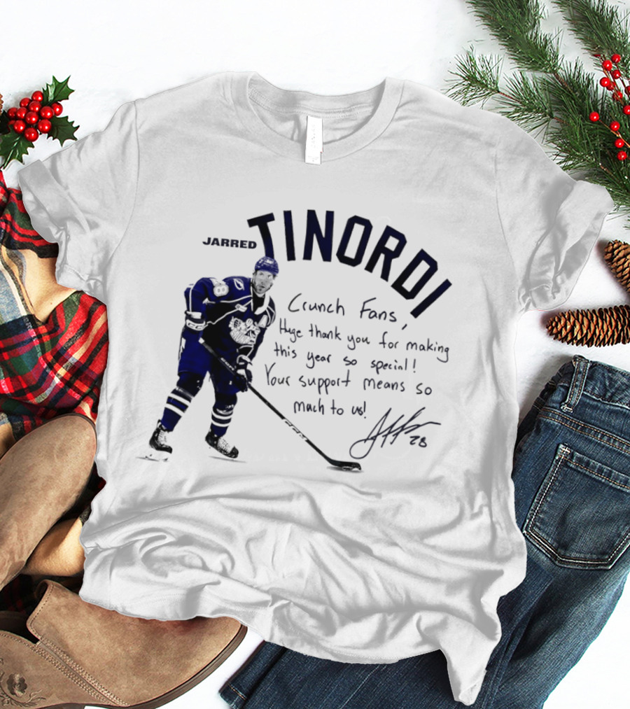 Syracuse Crunch Jarred Tinordi Fans Huge Thank You For Making This Year Special Your Support Means So Much T-Shirt
