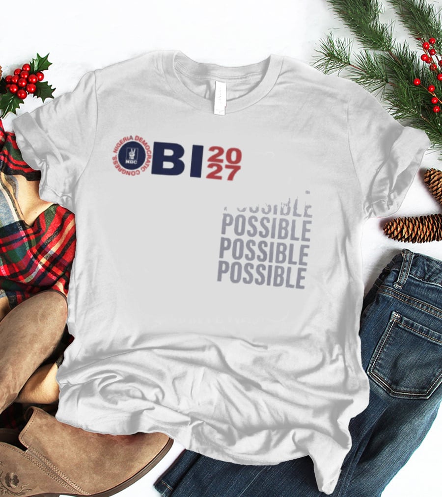 OBI 2027 Possible Possible Possible Possible T-Shirt