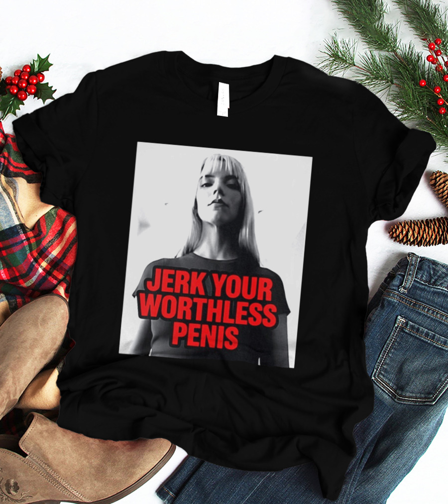 Jerk Your Worthless Penis Black And White Woman T-Shirt