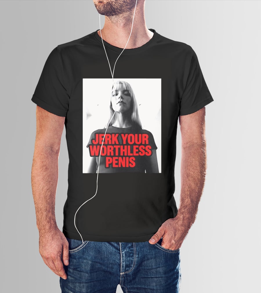 Jerk Your Worthless Penis Black And White Woman T-Shirt