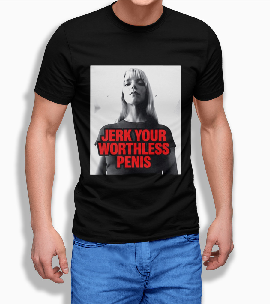 Jerk Your Worthless Penis Black And White Woman T-Shirt