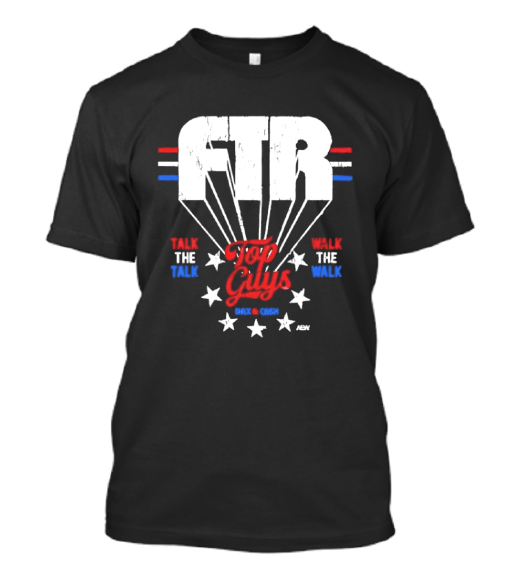 FTR Top Guys Talk The Talk Walk The Walk USA Stars 2023 T-Shirt