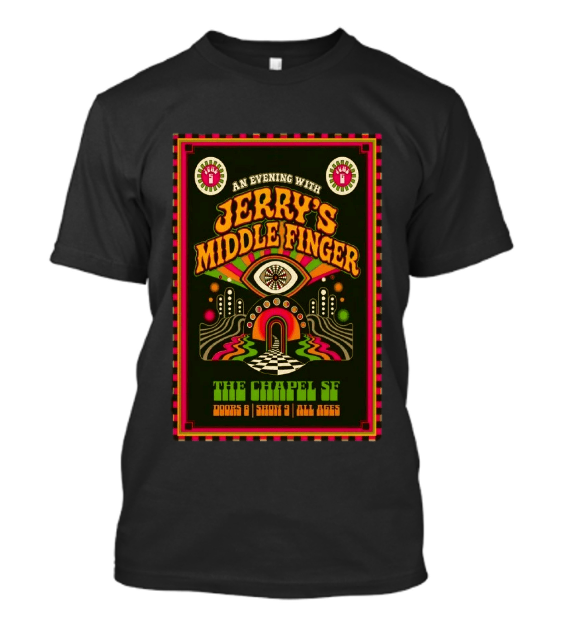 An Evening With Jerry's Middle Finger The Chapel SF Doors 8 Show 9 All Ages T-Shirt