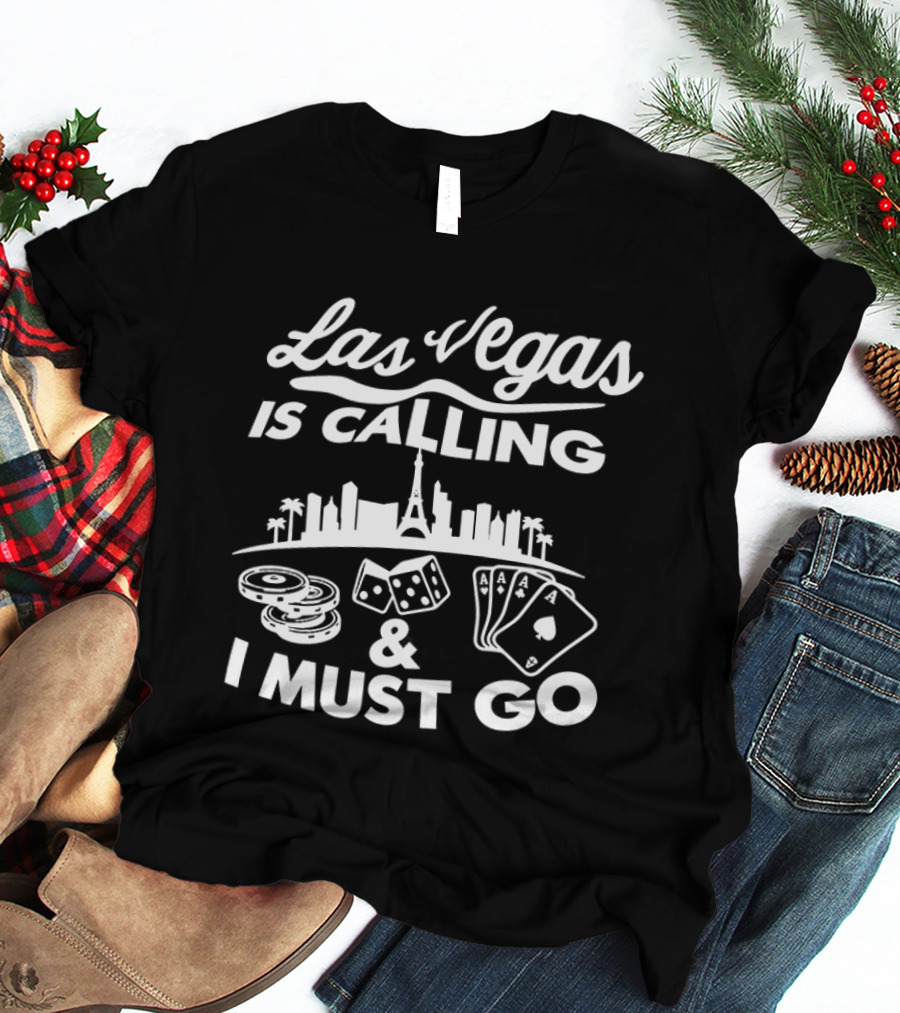 Las Vegas Is Calling Casino Dice Playing Cards City Skyline Adventure T-Shirt