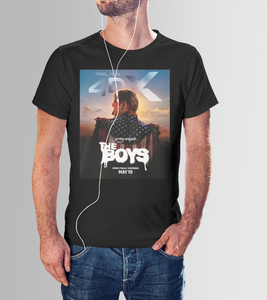 Feel It In 4DX The Boys Prime Original Series Finale Screening May 19 T-Shirt