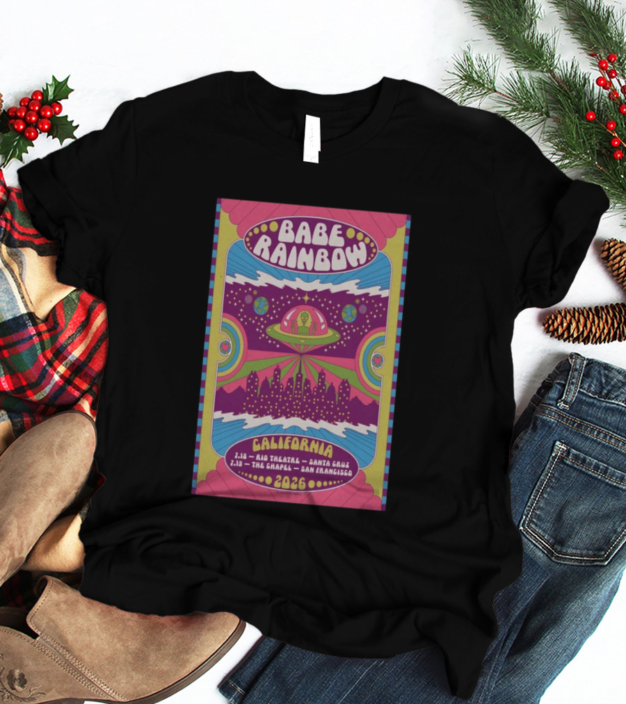 Babe Rainbow California Tour 2026 Rio Theatre Santa Cruz Chapel San Francisco Retro Alien Spaceship Psychedelic T-Shirt