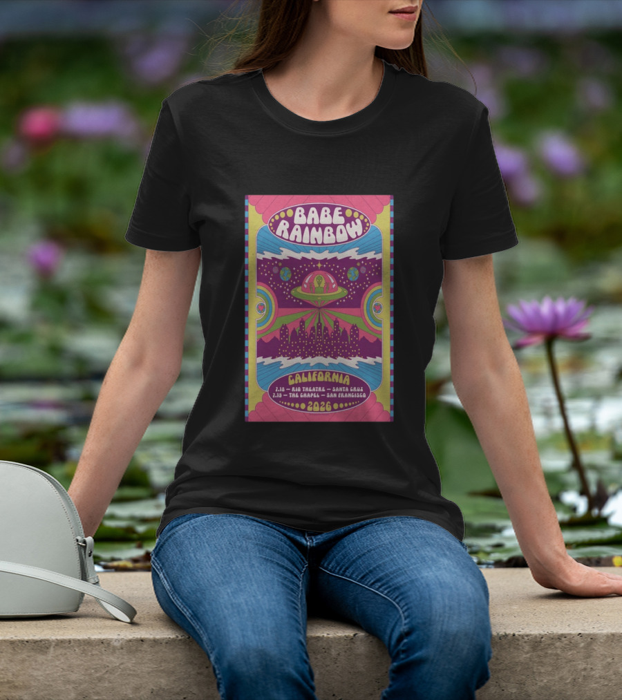 Babe Rainbow California Tour 2026 Rio Theatre Santa Cruz Chapel San Francisco Retro Alien Spaceship Psychedelic T-Shirt