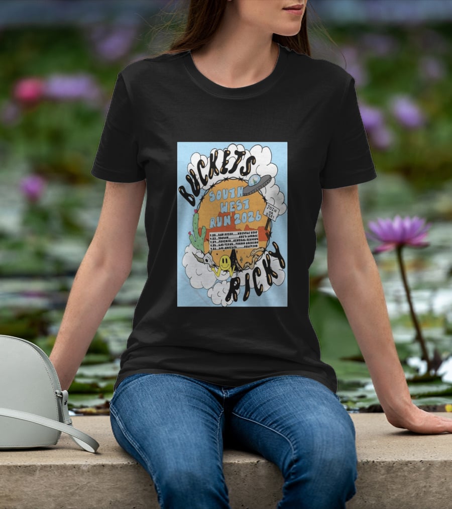 Buckets Ricky South West Run 2026 San Diego To Los Angeles Tour Dates UFO Cactus T-Shirt