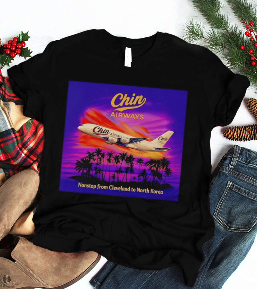 Chin Airways Nonstop Flight From Cleveland To North Korea Exotic Travel Adventure T-Shirt