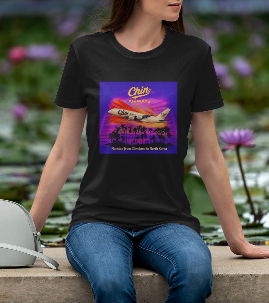 Chin Airways Nonstop Flight From Cleveland To North Korea Exotic Travel Adventure T-Shirt