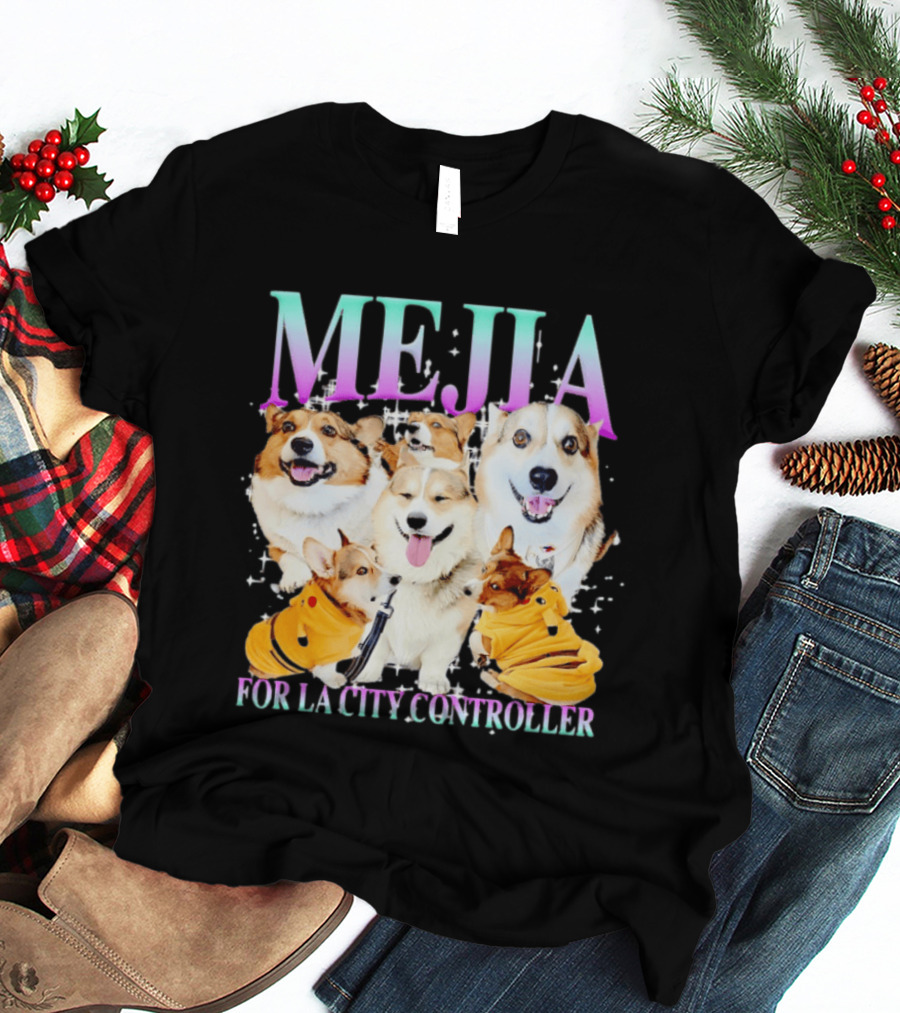 MEJIA Corgi For LA City Controller T-Shirt