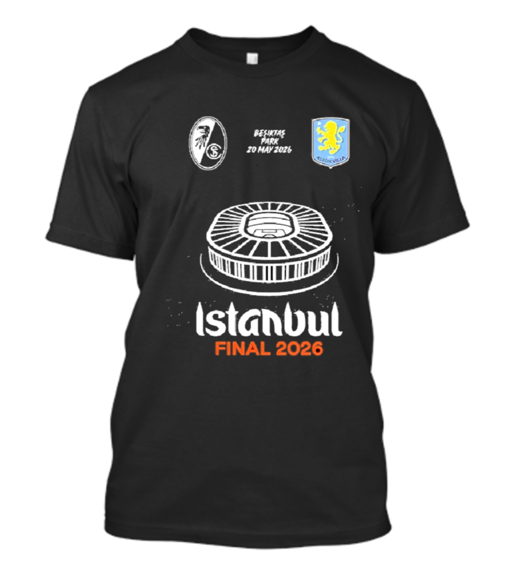 Istanbul Final 2026 SC Freiburg Versus Aston Villa Besiktas Park May 20th T-Shirt