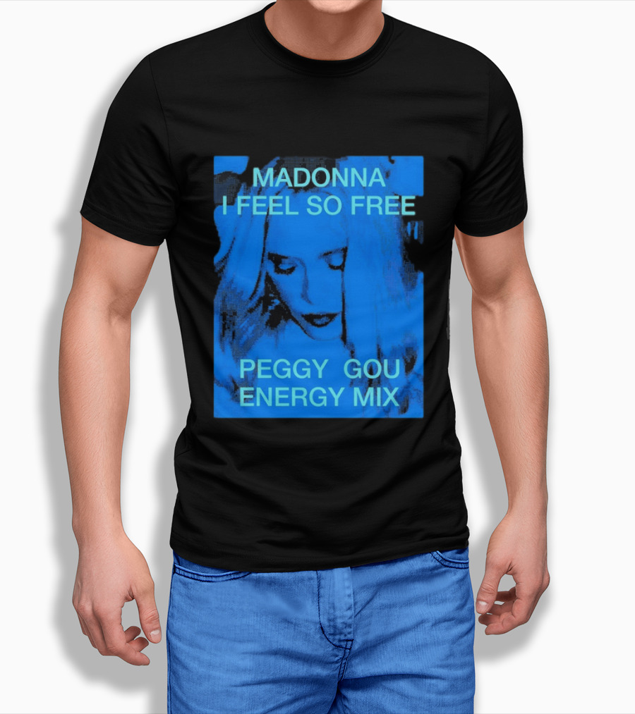 Madonna I Feel So Free Peggy Gou Energy Mix T-Shirt