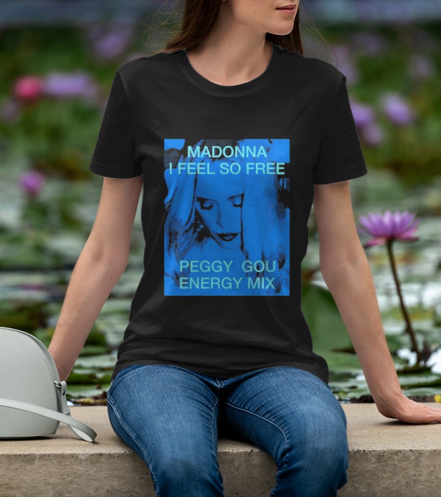 Madonna I Feel So Free Peggy Gou Energy Mix T-Shirt
