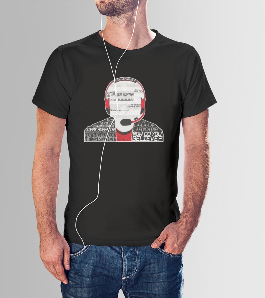 Rick Jeanneret Famous Calls We Are Not Worthy Chris Drury Now Do You Believe T-Shirt